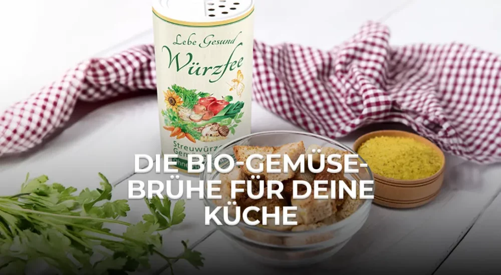 Beitragsbild: Lebe Gesund Würzfee - Die vollwertige Bio-Gemüsebrühe für deine Küche